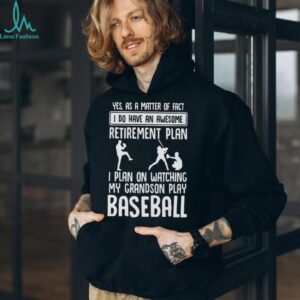 Awesome Retirement Plan Watching My Grandson Play Baseball T Shirt