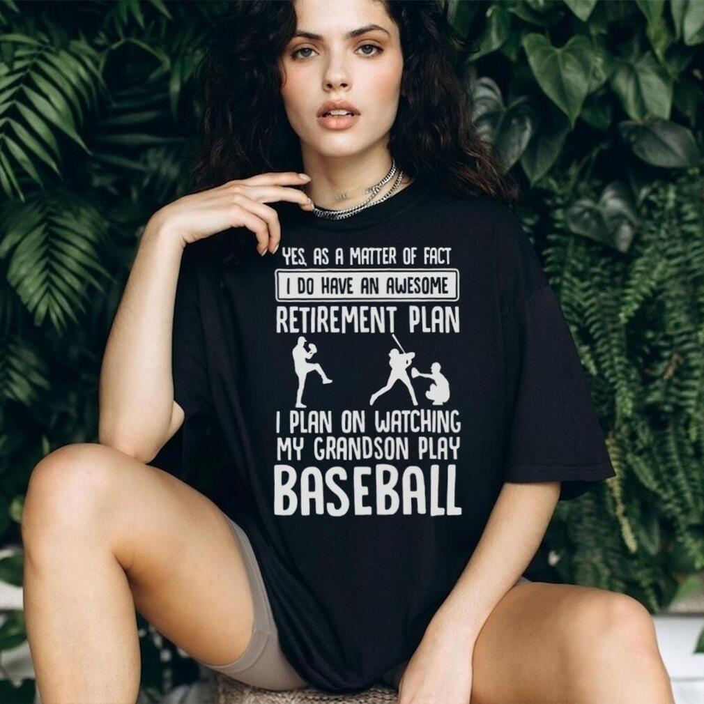 Awesome Retirement Plan Watching My Grandson Play Baseball T Shirt Awesome Retirement Plan Watching My Grandson Play Baseball T Shirt