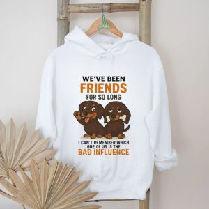 Best Friends Bad Influence Funny Dachshund Duo T Shirt