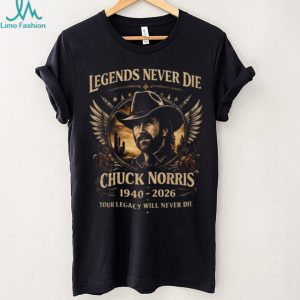 Chuck Norris Legends Never Die 1940 2026 Memorial Tribute T Shirt
