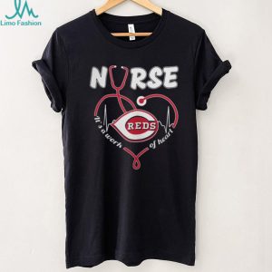 Cincinnati Reds Nurse “It's A Work Of Heart” Stethoscope T Shirt