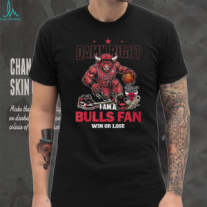 Damn Right I Am A Bulls Fan Win Or Lose Chicago Basketball Shirt