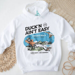 Duck'n Ain't Easy Hunting Cowboy T Shirt Chill'n & Kill'n Design