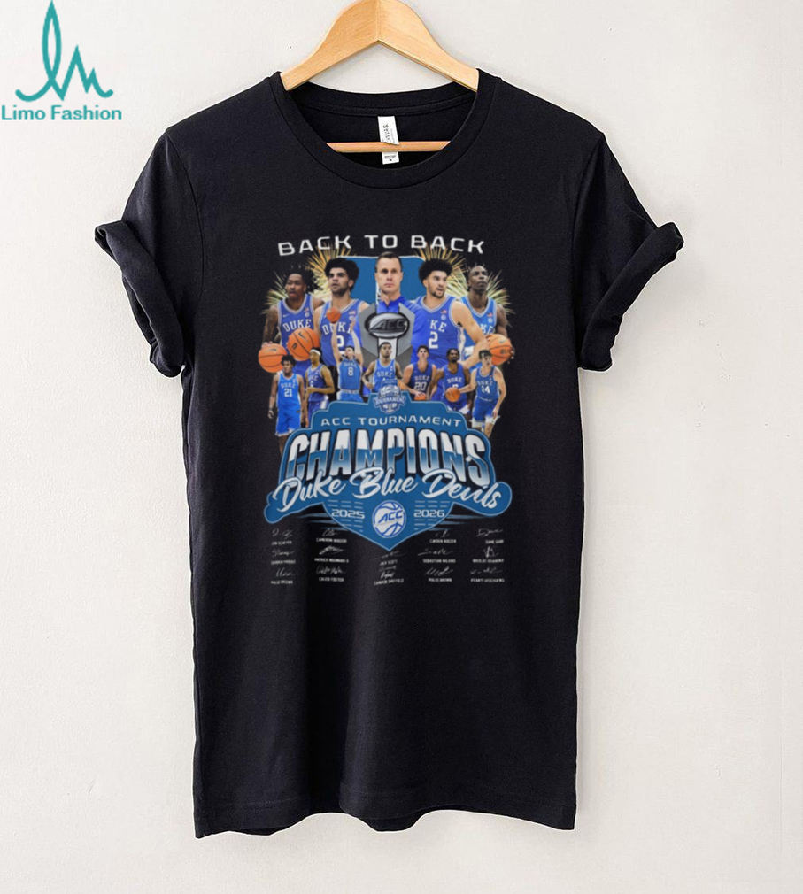 Duke Blue Devils Back to Back 2025 2026 ACC Tournament Champions Signatures T Shirt Duke Blue Devils Back to Back 2025 2026 ACC Tournament Champions Signatures T Shirt