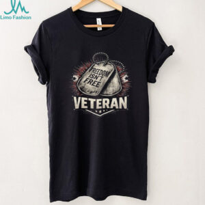 Freedom Isn't Free Veteran Dog Tags Patriotic Military Tribute Shirt