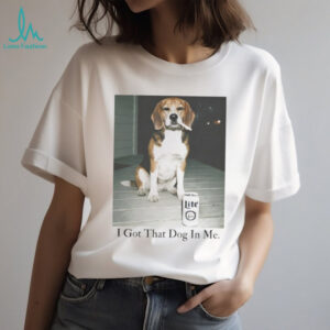 Funny Beagle “I Got That Dog In Me” Smoking & Beer Meme T Shirt