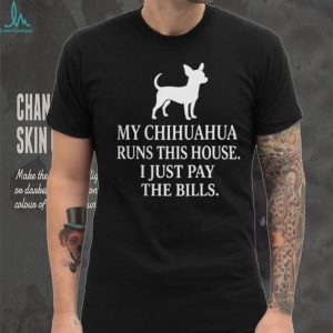 Funny Chihuahua Owner Shirt My Chihuahua Runs This House T Shirt