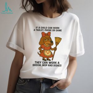 Funny Dachshund Maid “Work a Broom” Parenting Humor T Shirt