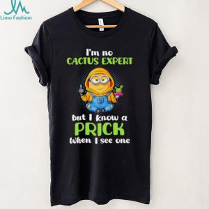Funny Minion Cactus Expert Prick Graphic T Shirt
