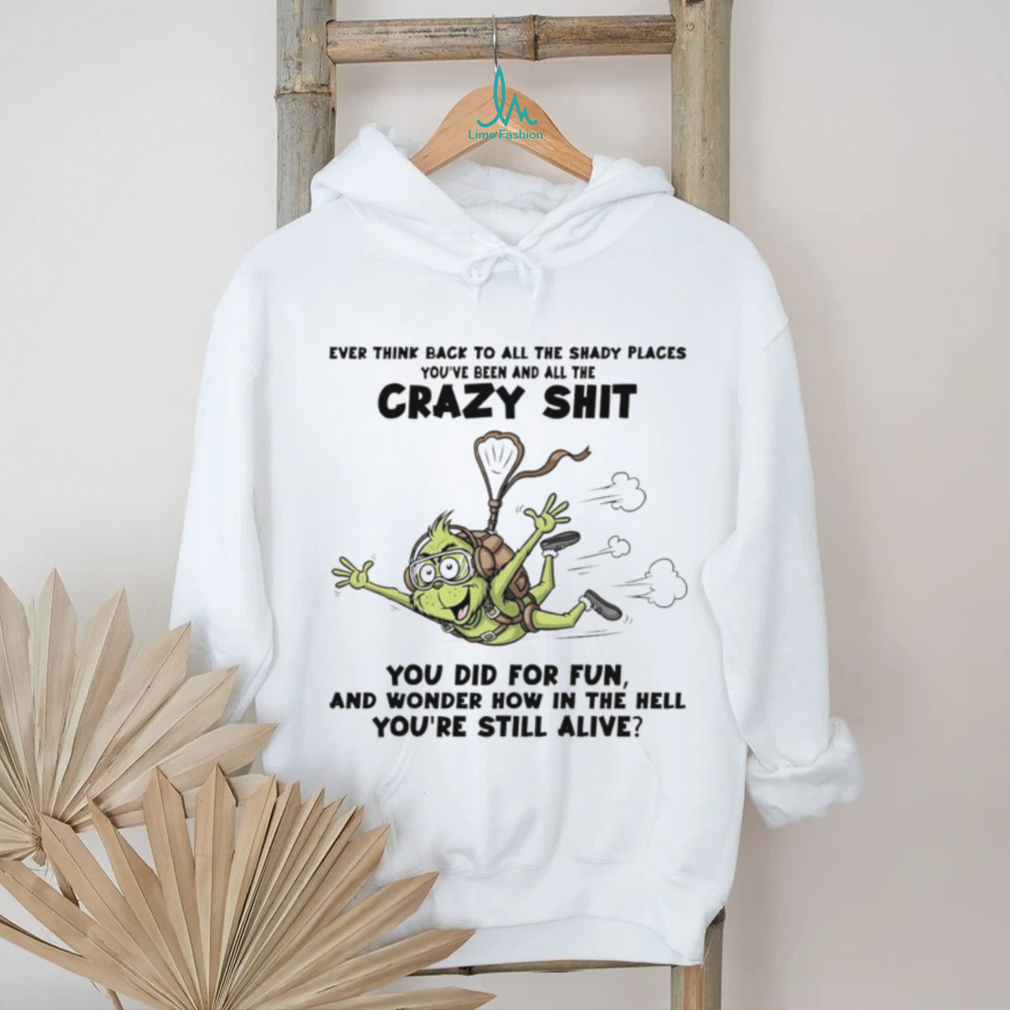Grinch Skydiving Crazy Shit I Did For Fun Funny Parachute T Shirt Grinch Skydiving Crazy Shit I Did For Fun Funny Parachute T Shirt