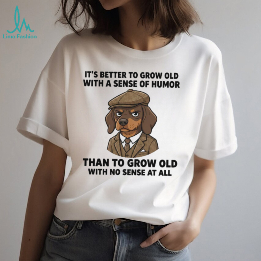 Grumpy Dachshund Sarcastic Aging T Shirt Grow Old With Humor Grumpy Dachshund Sarcastic Aging T Shirt Grow Old With Humor