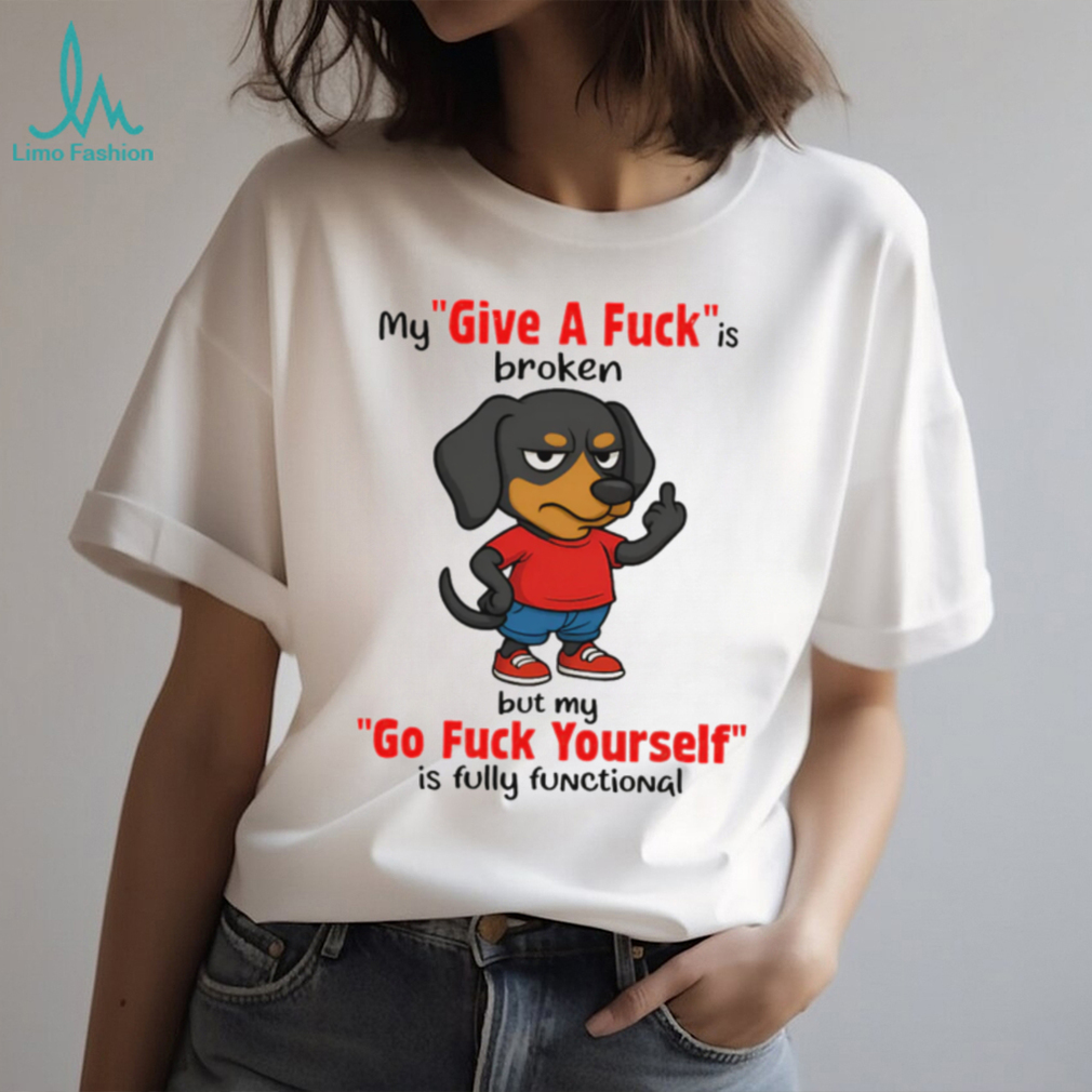 Grumpy Wiener Dog “Go Fuck Yourself” Funny Pet Lover T Shirt Grumpy Wiener Dog “Go Fuck Yourself” Funny Pet Lover T Shirt