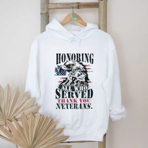 Honoring All Who Served American Flag Eagle Veterans Day T Shirt