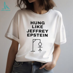 Hung Like Jeffrey Epstein Dark Humor Stick Figure T Shirt