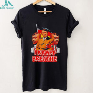 I Kampf Breathe Political Satire Graphic T shirt