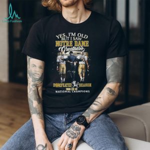 I Saw Notre Dame Greatness 1988 Undefeated National Champions T Shirt
