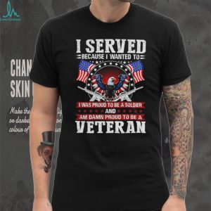 I Served Proud To Be A Soldier And A Veteran Patriotic Eagle T shirt