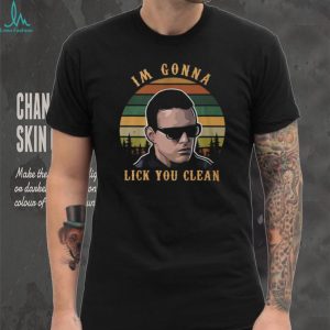 “I'm Gonna Lick You Clean” Popeye Blood In Blood Out Quote Shirt