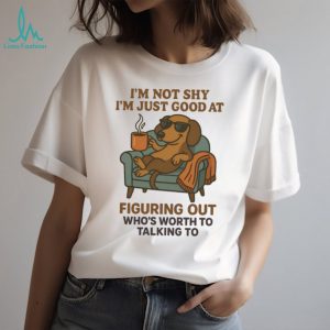 “I'm Not Shy” Cool Dachshund with Sunglasses and Coffee T Shirt