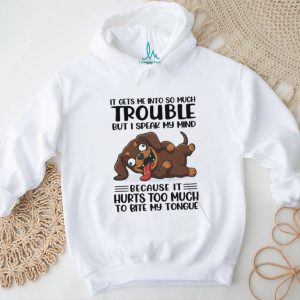 “It Hurts To Bite My Tongue” Funny Speaking My Mind Dachshund T Shirt “It Hurts To Bite My Tongue” Funny Speaking My Mind Dachshund T Shirt
