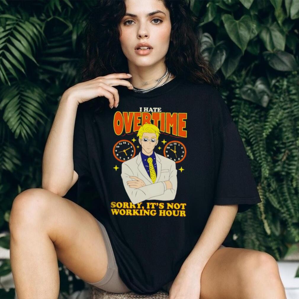 Kento Nanami I Hate Overtime Not Working Hour Anime T Shirt Kento Nanami I Hate Overtime Not Working Hour Anime T Shirt