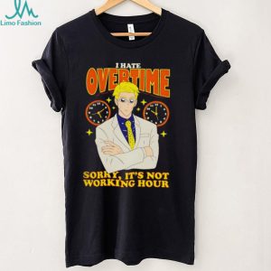 Kento Nanami I Hate Overtime Not Working Hour Anime T Shirt