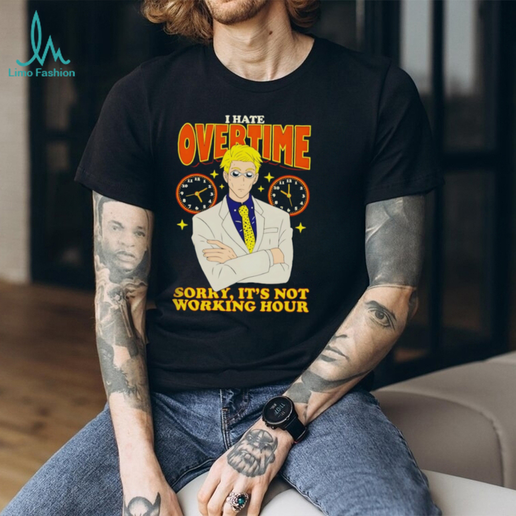 Kento Nanami I Hate Overtime Not Working Hour Anime T Shirt Kento Nanami I Hate Overtime Not Working Hour Anime T Shirt