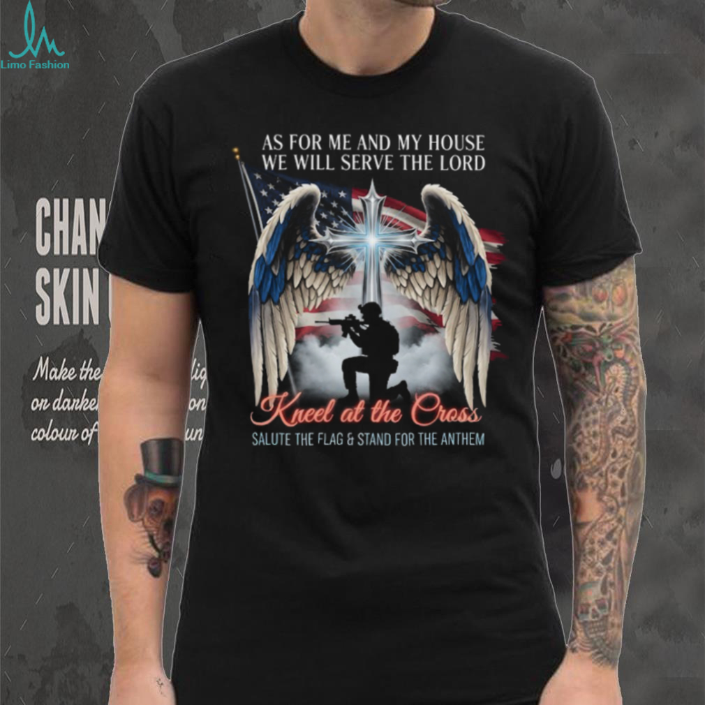 Kneel At The Cross Salute The Flag Christian Patriot T Shirt Kneel At The Cross Salute The Flag Christian Patriot T Shirt