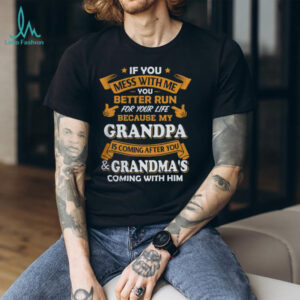 Mess With Me My Grandpa Is Coming For You Funny Kids T Shirt