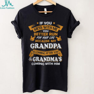 Mess With Me My Grandpa Is Coming For You Funny Kids T Shirt
