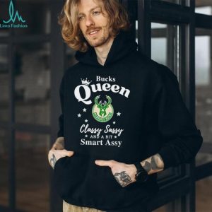 Milwaukee Bucks Queen Classy Sassy and a bit Smart Assy T Shirt
