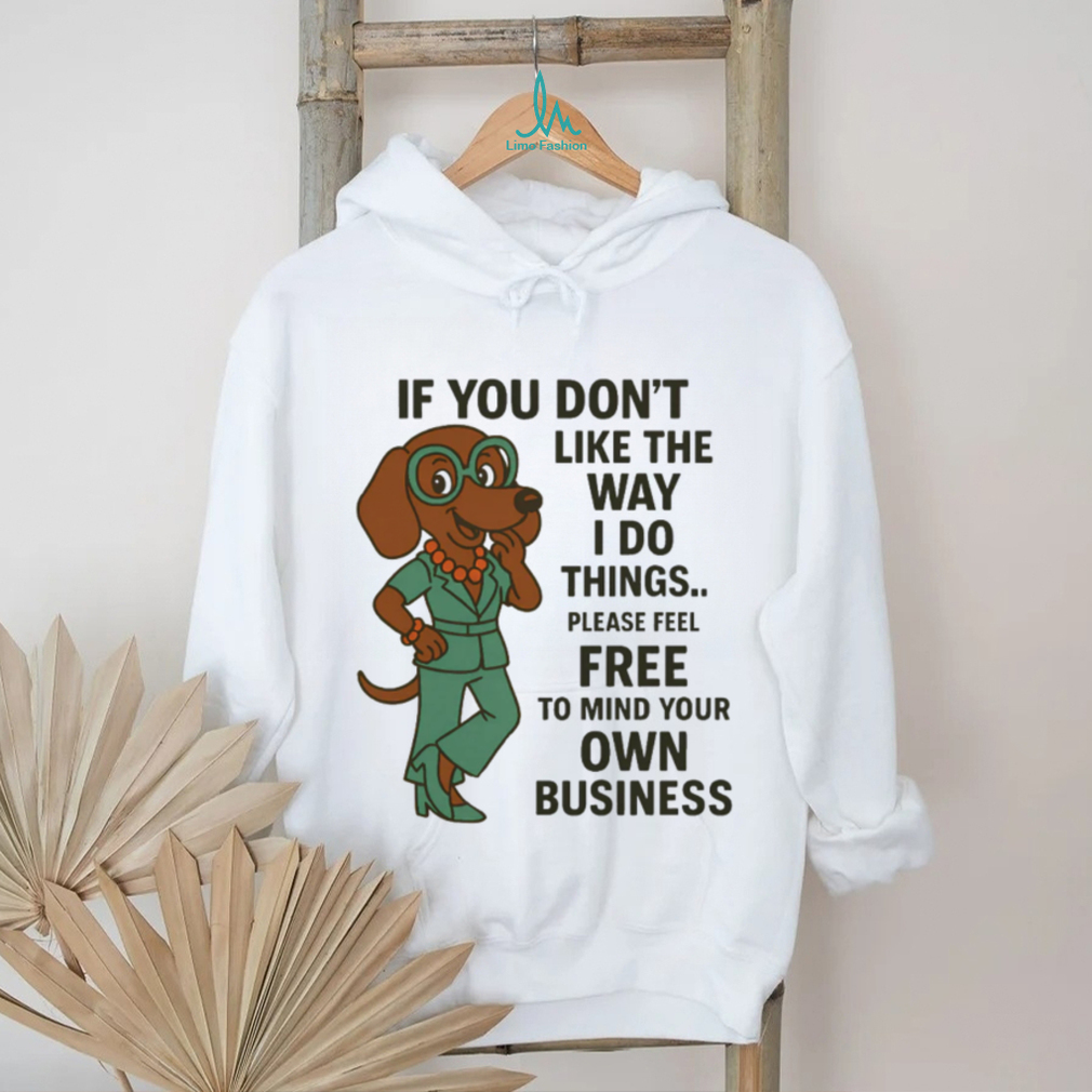 Mind Your Own Business Dachshund T Shirt Sassy Dog in Suit T Shirt Mind Your Own Business Dachshund T Shirt Sassy Dog in Suit T Shirt