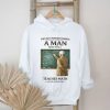 Never Underestimate A Man Who Still Teaches In His Seventies T Shirt Never Underestimate A Man Who Still Teaches In His Seventies T Shirt