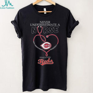 Never Underestimate A Nurse Who Loves Cincinnati Reds Baseball Heart Stethoscope T Shirt