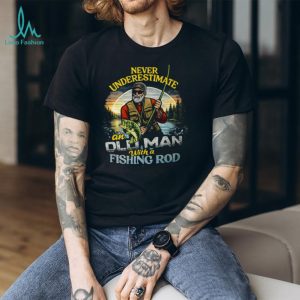 Never Underestimate An Old Man With A Fishing Rod Vintage T Shirt