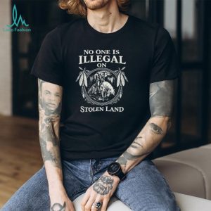 No One Is Illegal On Stolen Land Monochromatic Indigenous Pride T Shirt