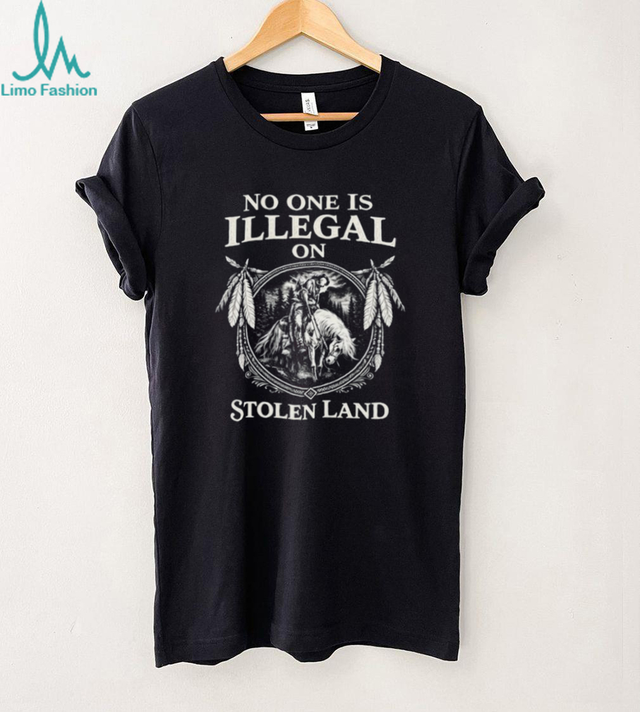 No One Is Illegal On Stolen Land Monochromatic Indigenous Pride T Shirt No One Is Illegal On Stolen Land Monochromatic Indigenous Pride T Shirt