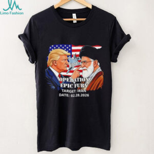 Operation Epic Fury Trump vs Iran Target Date 2026 T Shirt