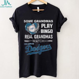 Real Grandmas Watch Los Angeles Dodgers Baseball Fan T Shirt