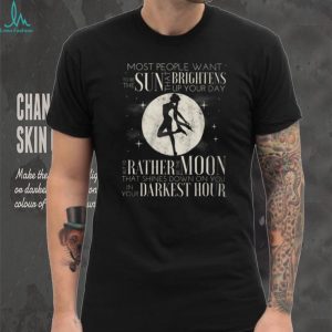 Sailor Moon Silhouette Quote T Shirt Rather Be The Moon Darkest Hour