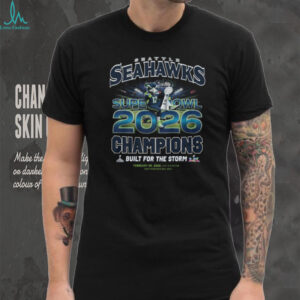 Seattle Seahawks Super Bowl LIX 2026 Champions Built For The Storm T Shirt