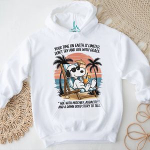 Snoopy Beach Life Aging T Shirt Age With Mischief Audacity And A Good Story
