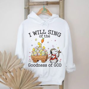 Snoopy Easter Christian T Shirt I Will Sing Of The Goodness Of God