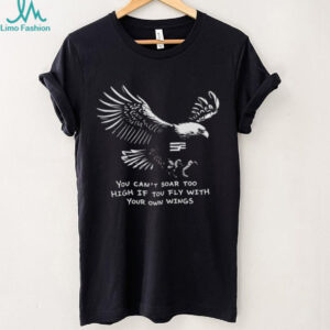 Soar With Your Own Wings Eagle Inspirational Quote Black T shirt