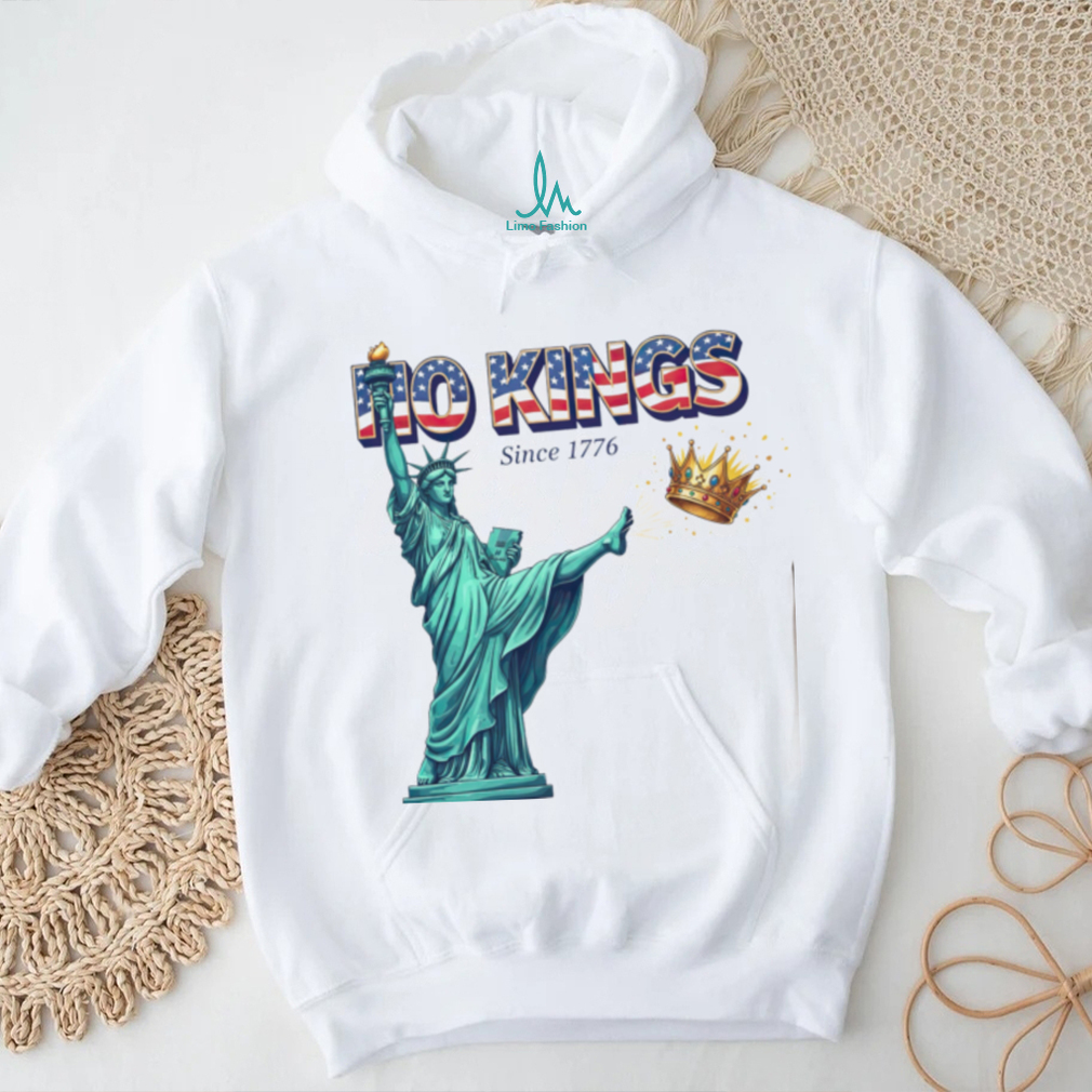 Statue of Liberty No Kings Since 1776 Patriotic Sweatshirt Statue of Liberty No Kings Since 1776 Patriotic Sweatshirt