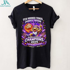 TCU Horned Frogs Purple Reign March Madness Champions 2026 T Shirt