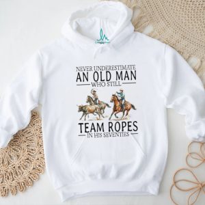 Team Roping Cowboy Shirt Never Underestimate An Old Man In His 70s T shirt