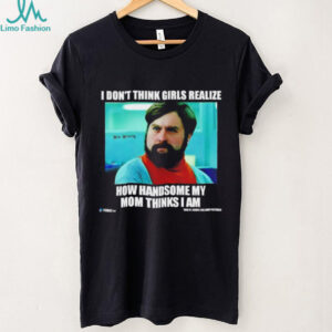 The Hangover Alan “How Handsome My Mom Thinks I Am” Meme T shirt
