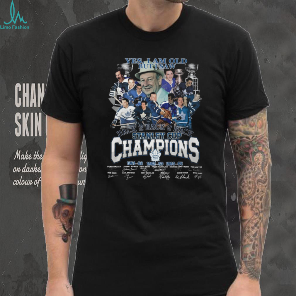 Toronto Maple Leafs Yes I Am Old But I Saw Back 2 Back Stanley Cup Champions T Shirt Toronto Maple Leafs Yes I Am Old But I Saw Back 2 Back Stanley Cup Champions T Shirt