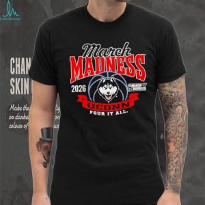 UConn Huskies 2026 March Madness Four It All Basketball T Shirt